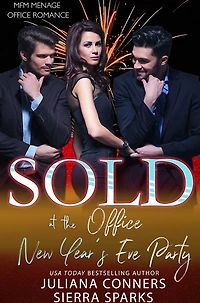 Sold at the Office New Year's Eve Party: An MFM Menage Office Romance
