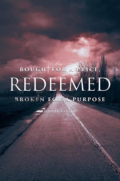 Redeemed: Bought for a Price, Broken Purpose