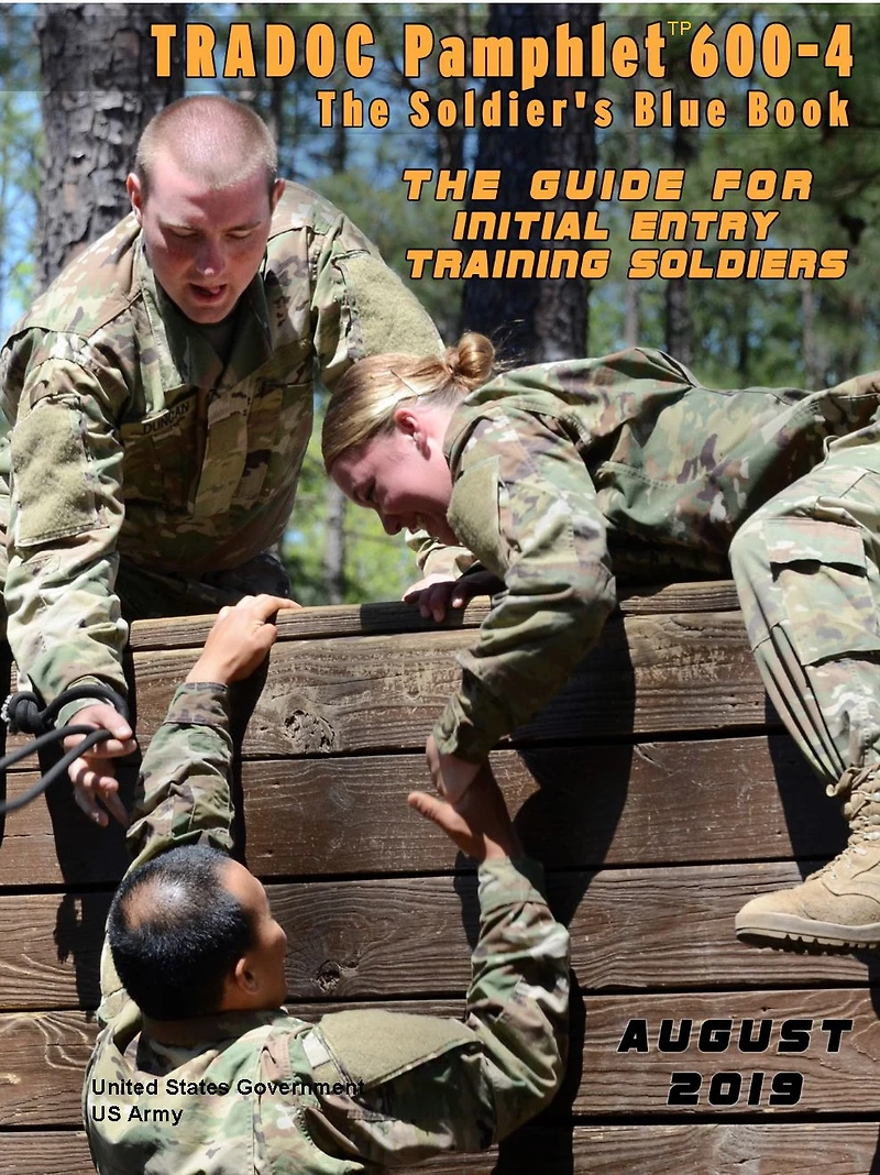 TRADOC Pamphlet TP 600-4 The Soldiers Blue Book: Guide for Initial Entry August 2019