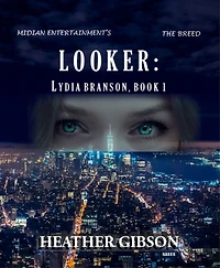Looker: Lydia Branson, Book 1