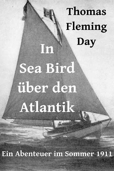 Thomas Fleming Day: In Sea Bird über den Atlantik