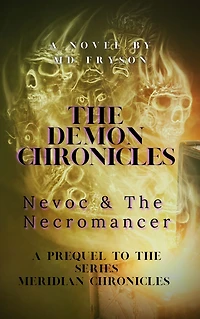 The Demon Chronicles: Nevoc & the Necromancer