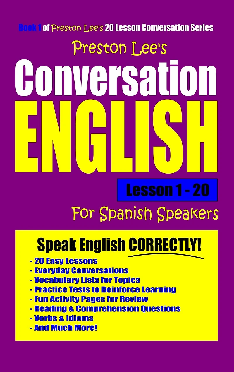 Preston Lee's Conversation English For Spanish Speakers Lesson