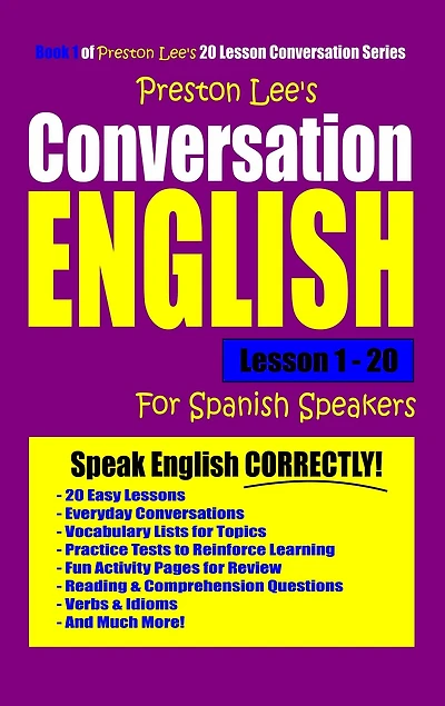 Preston Lee's Conversation English For Spanish Speakers Lesson