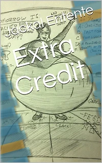 Extra Credit (Short Stories, #2)