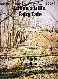 "Quadrilogy" Lillian's Little Fairy Tale