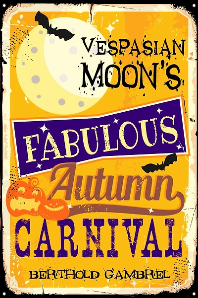 Vespasian Moon's Fabulous Autumn Carnival