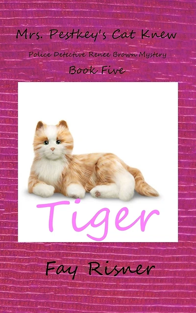 Mrs. Pestkey's Cat Knew -Renee Brown Mystery series