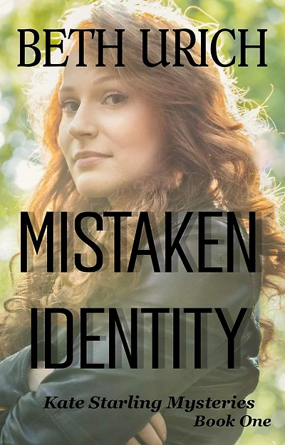 Mistaken Identity: Kate Starling Mysteries Book One