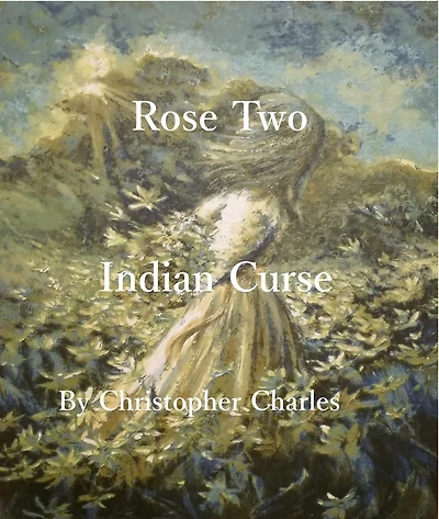 Rose Two: Indian Curse