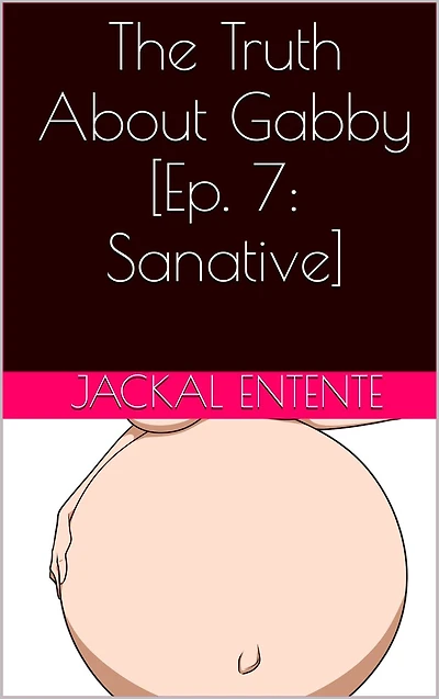 The Truth About Gabby [Arc 2: Across the Incubating Pond]