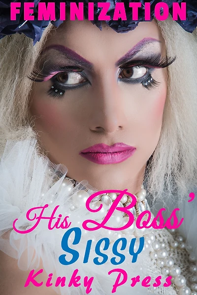 His Boss' Sissy