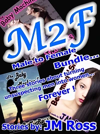 M2f Three Pack - Three Stories about Men Being Turned into Women - Forever