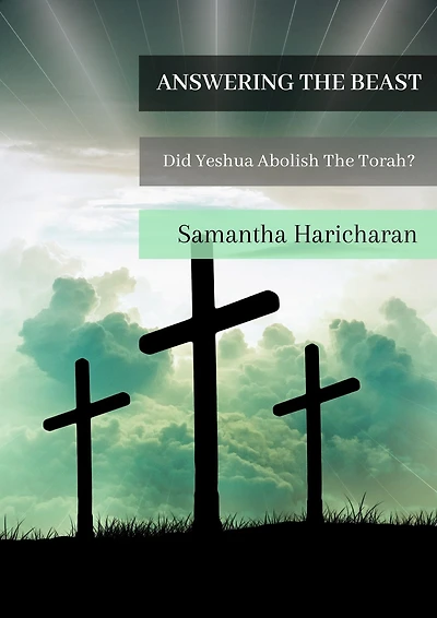 Answering The Beast: Did Yeshua Abolish The Torah?