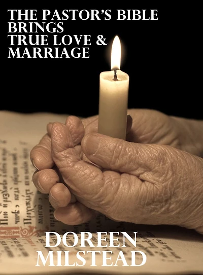 The Pastor's Bible Brings True Love & Marriage