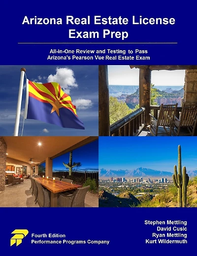 Arizona Real Estate License Exam Prep: All-in-One Review and Testing to Pass Arizona's Pearson Vue