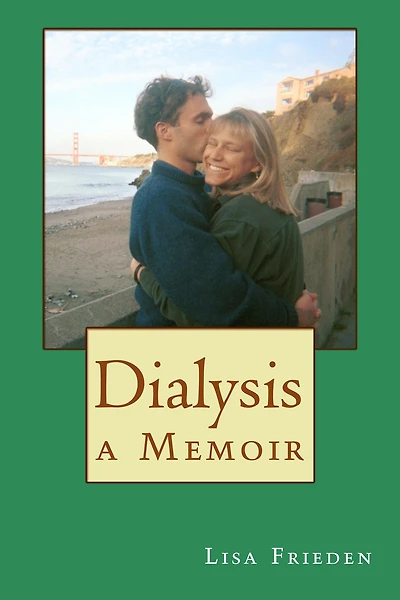 Dialysis: a Memoir, 2nd Edition