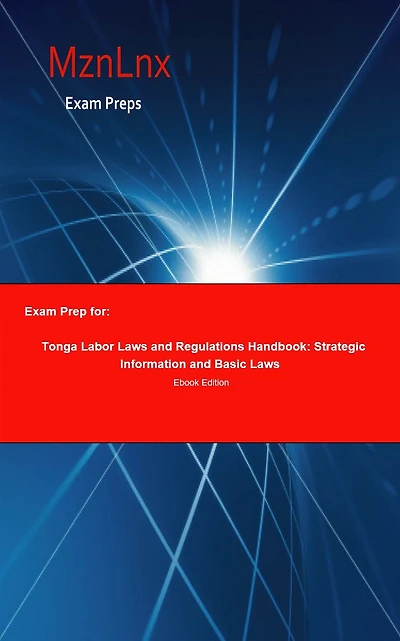 Exam Prep for:: Tonga Labor Laws and Regulations Handbook