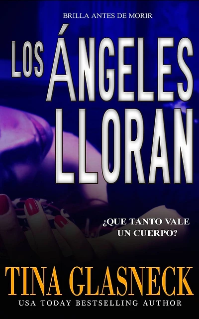 Los Ángeles Lloran (Brilla Antes de Morir)