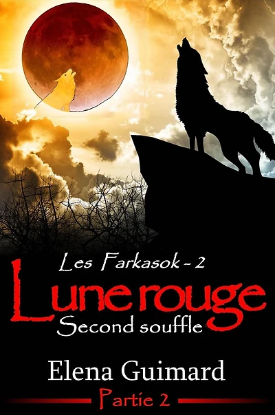 Les Farkasok - Lune Rouge 2 : Second souffle