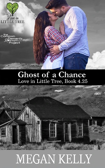 Ghost of a Chance: Love Little Tree, Book 4.25