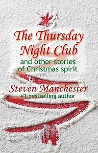 The Thursday Night Club and Other Stories of Christmas Spirit