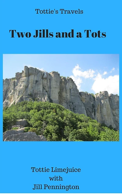 Two Jills and a Tots (Tottie's Travels, #2)