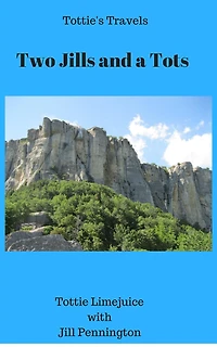 Two Jills and a Tots (Tottie's Travels, #2)
