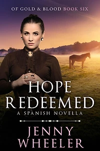 Hope Redeemed: A Spanish Novella