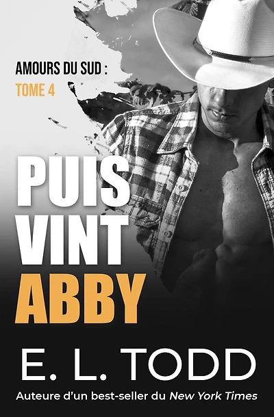 Puis vint Abby (Amours du sud, #4)