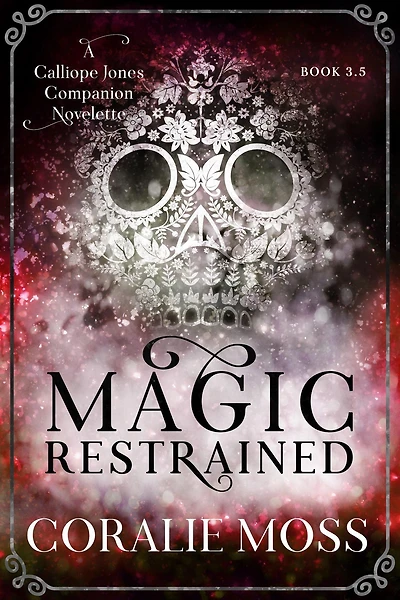 Magic Restrained (The Witches of Salt Spring Island, #3.5)