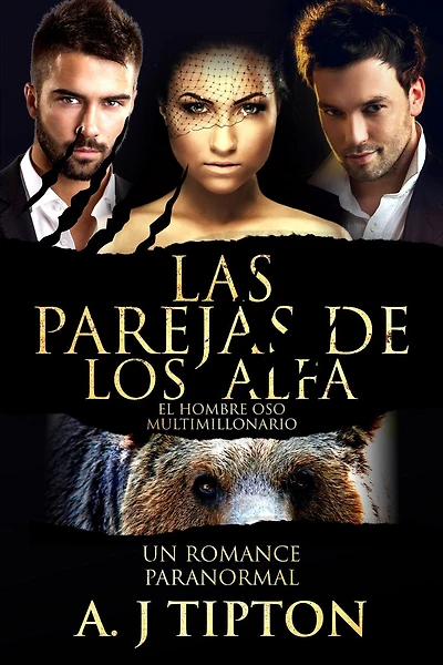 Las Parejas de los Alfa: Un Romance Paranormal (El Hombre Oso Multimillonario, #2)