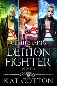 Clem Starr: Demon Fighter books 1-6 (Clem Starr Box Set)