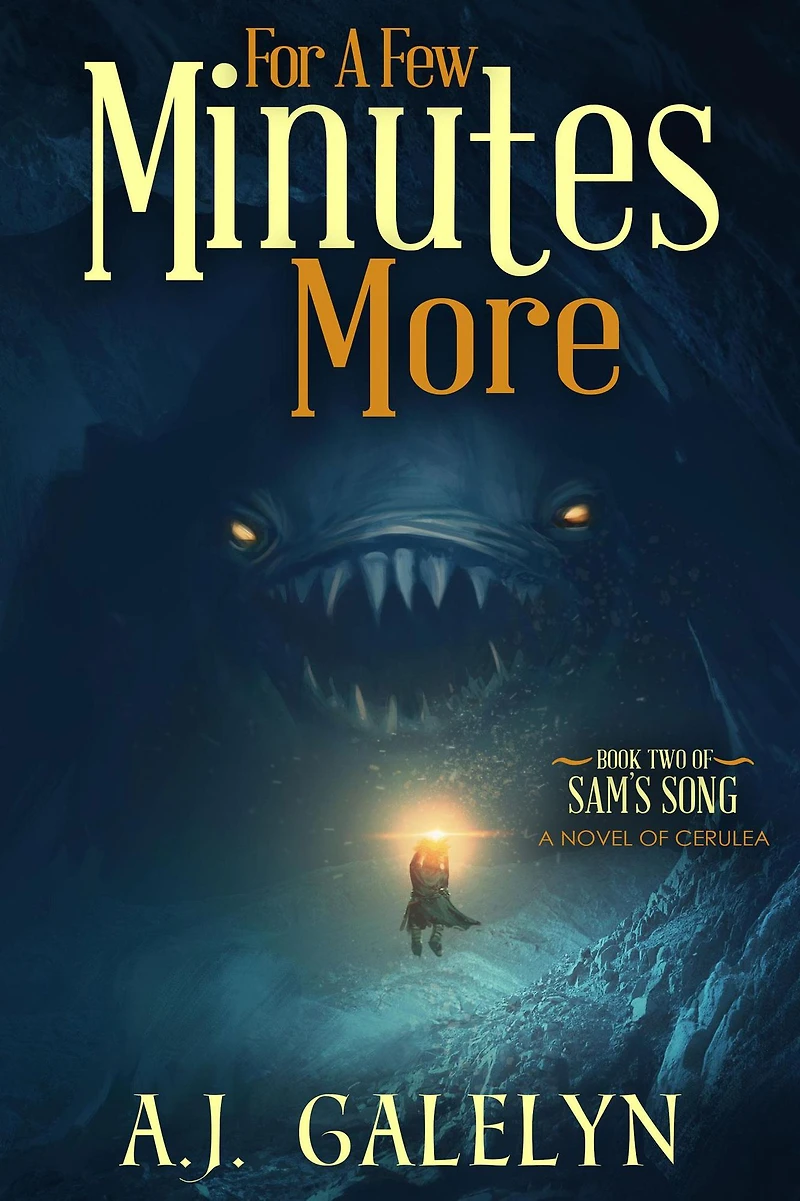 For A Few Minutes More: A Book of Cerulea (Sam's Song, #2)