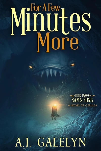 For A Few Minutes More: A Book of Cerulea (Sam's Song, #2)