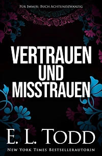 Vertrauen und Misstrauen (Für Immer, #28)