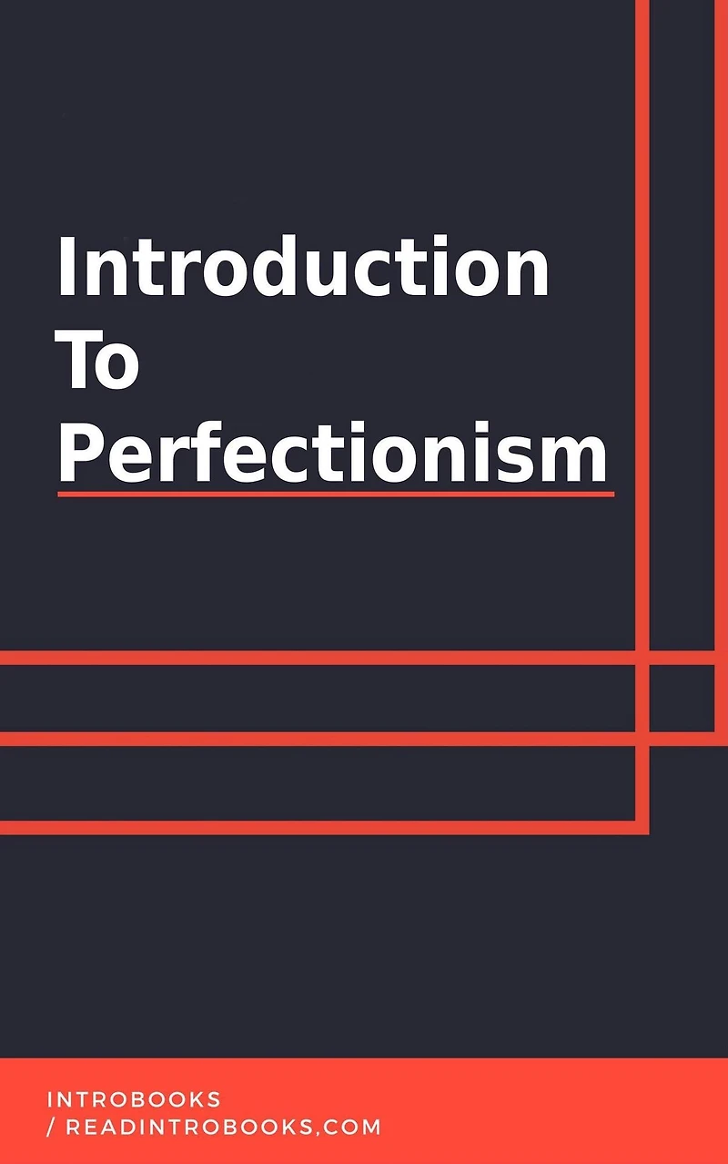 Introduction to Perfectionism
