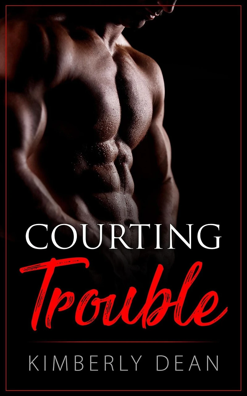Courting Trouble (The Courting Series, #1)