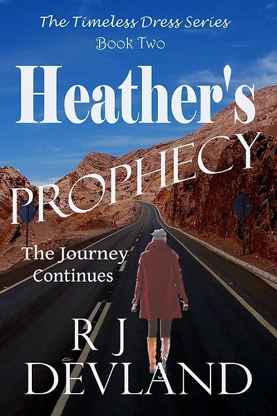 Heather's Prophecy (The Timeless Dress Series, #2)