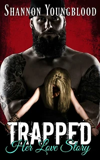 Trapped: Her Love Story