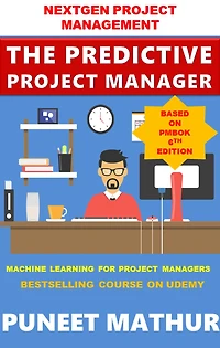 The Predictive Project Manager
