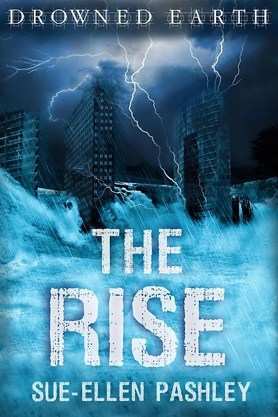 The Rise (Drowned Earth, #1)