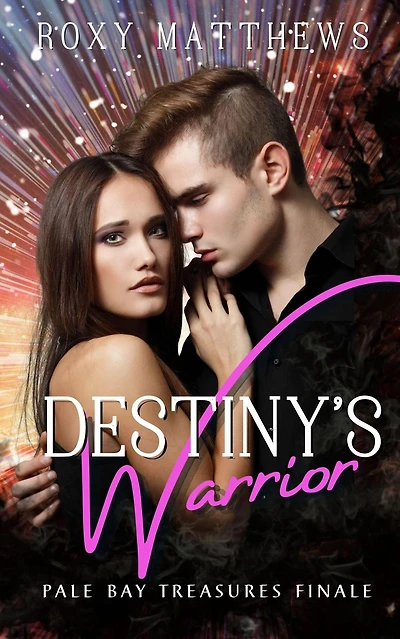 Destiny's Warrior (Pale Bay, #5)