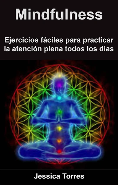 Ejercicios fáciles para practicar la atención plena todos los días