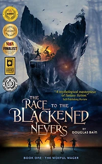 The Race to Blackened Nevers: Book 1, Woeful Wager
