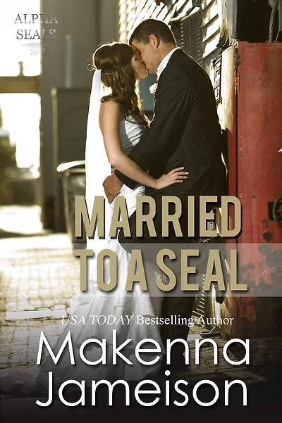 Married to a Seal (Alpha SEALs, #9)