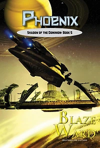Phoenix (Shadow of the Dominion, #5)