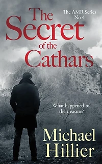 The Secret of the Cathars (Adventure, Mystery, Romance, #4)