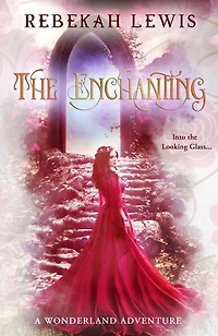 The Enchanting (Wonderland, #3)