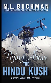 Flying Above the Hindu Kush: a military Special Operations romance story (The Night Stalkers Short Stories, #8)